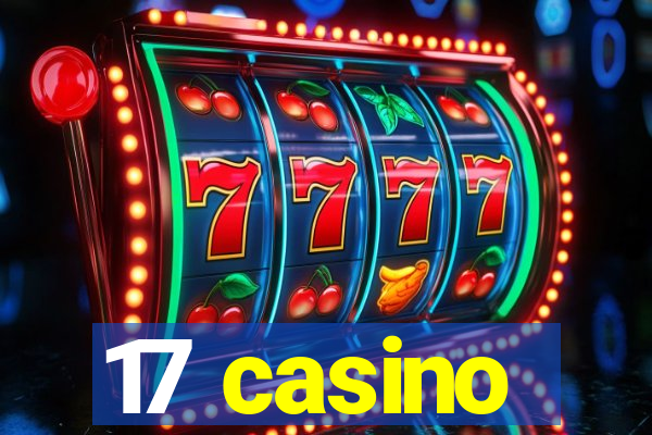 17 casino