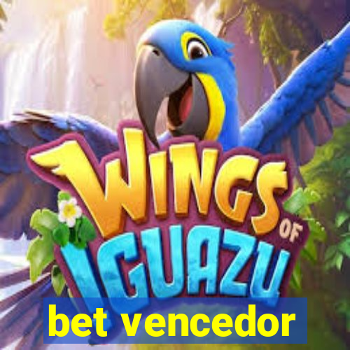 bet vencedor