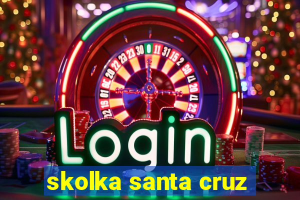 skolka santa cruz