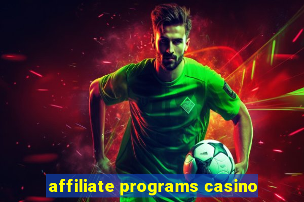 affiliate programs casino