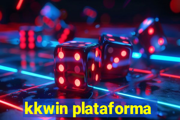 kkwin plataforma