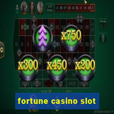 fortune casino slot