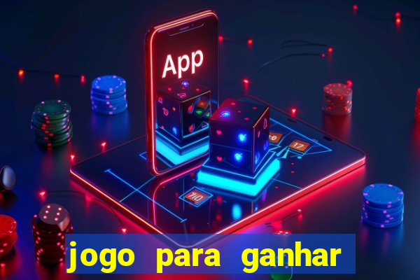 jogo para ganhar dinheiro sem depositar nada