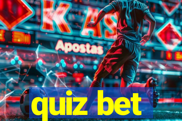 quiz bet