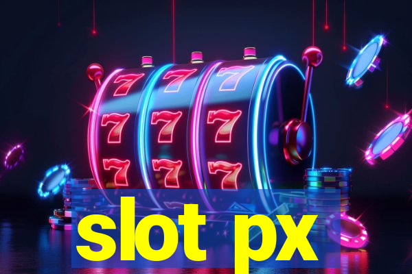 slot px