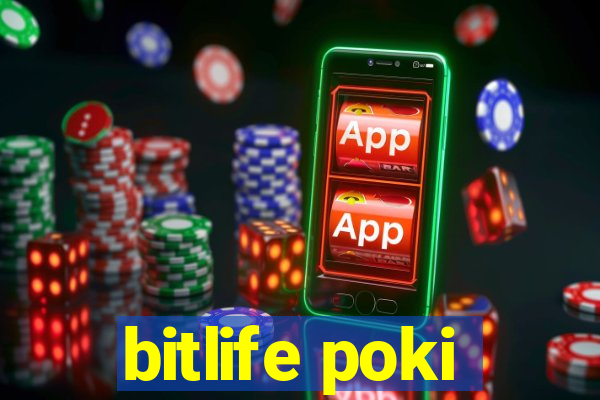 bitlife poki