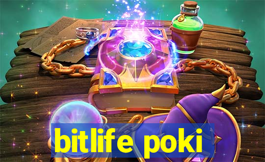 bitlife poki