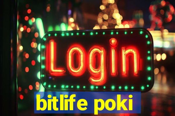 bitlife poki