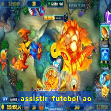 assistir futebol ao vivo multi canais