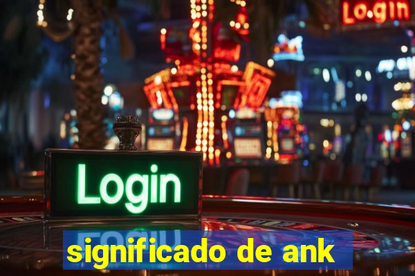 significado de ank