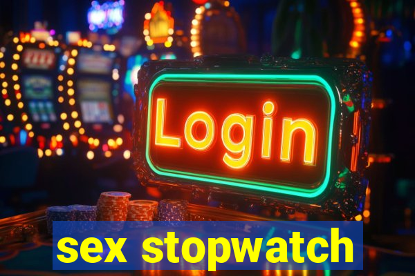 sex stopwatch