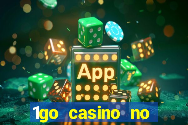 1go casino no deposit bonus