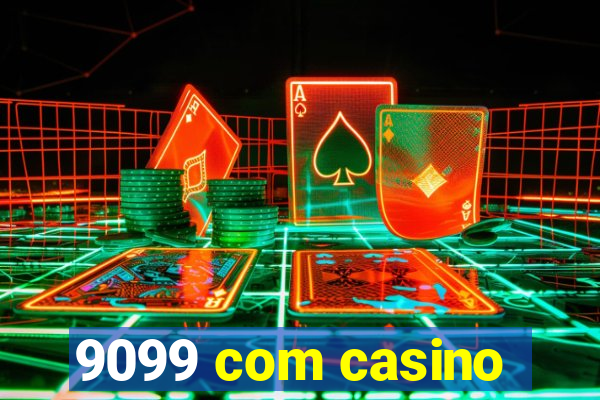 9099 com casino