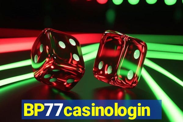 BP77casinologin