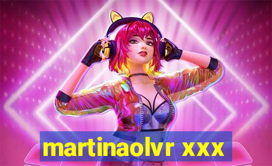 martinaolvr xxx