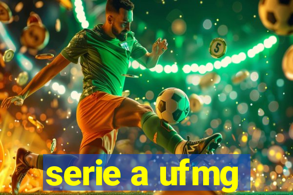 serie a ufmg