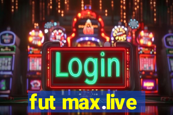 fut max.live