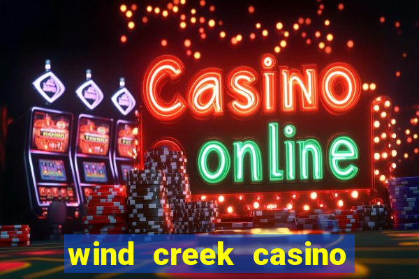 wind creek casino in alabama