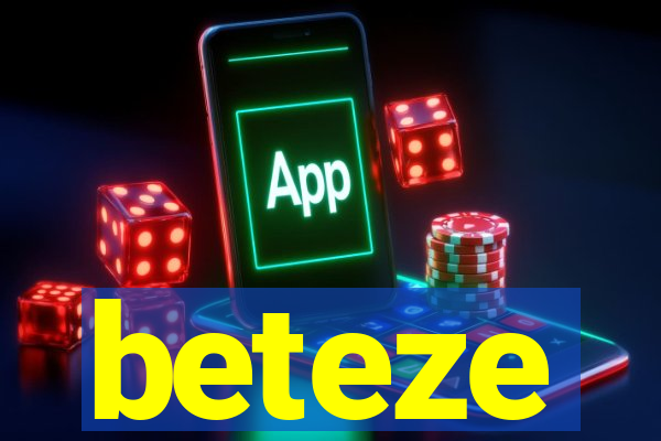 beteze