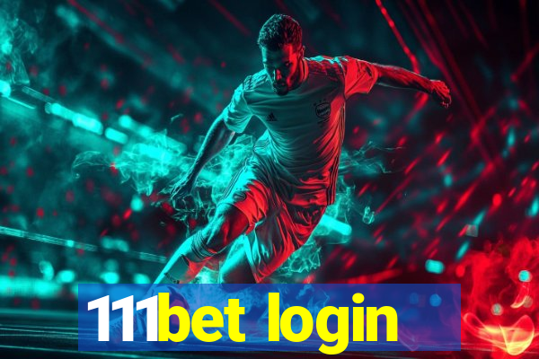 111bet login