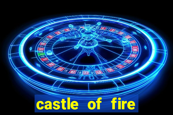 castle of fire slot demo