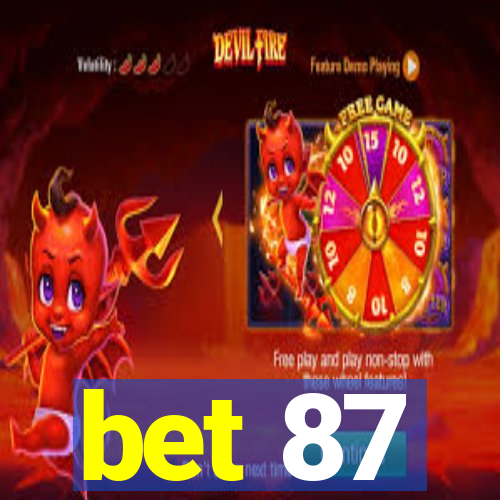 bet 87