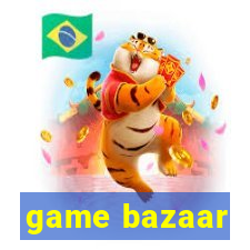 game bazaar