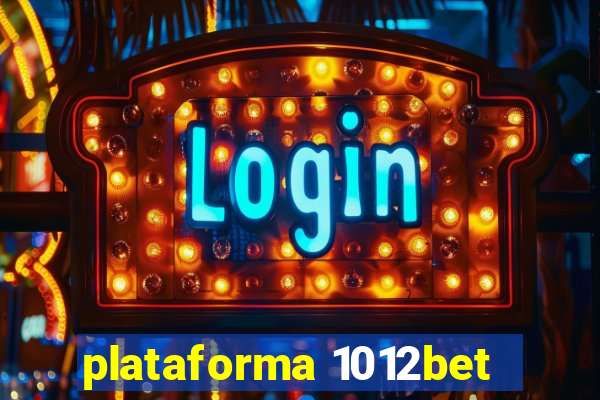 plataforma 1012bet