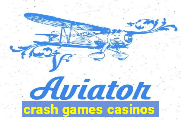 crash games casinos