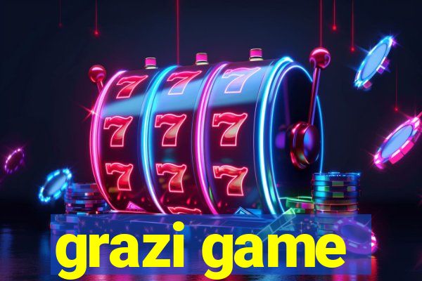 grazi game