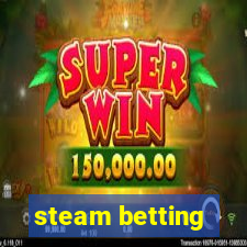 steam betting