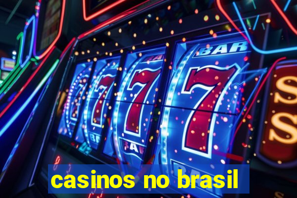 casinos no brasil