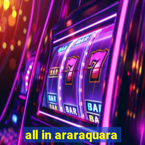 all in araraquara