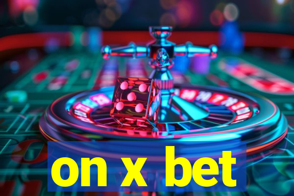 on x bet