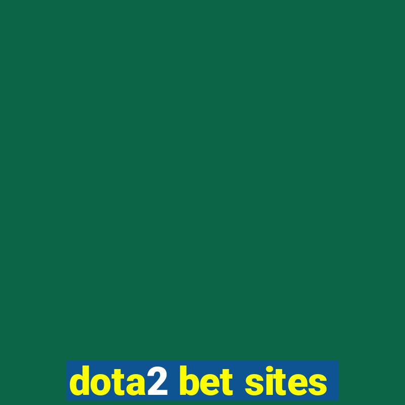 dota2 bet sites