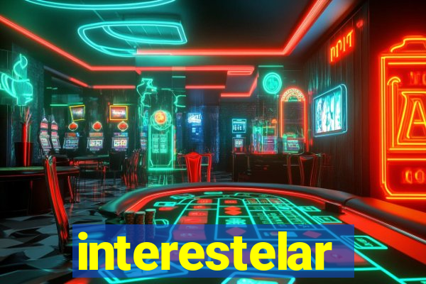 interestelar completo dublado hd