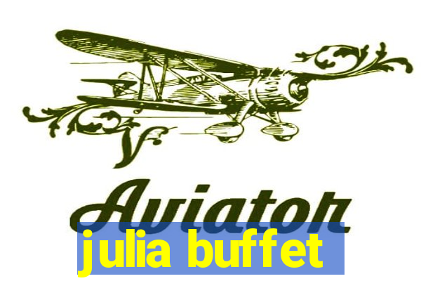 julia buffet