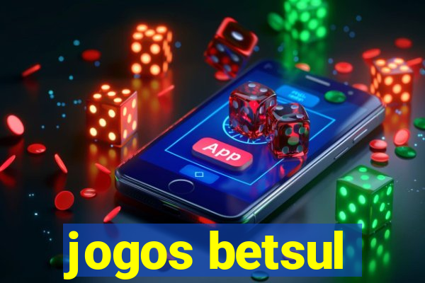 jogos betsul