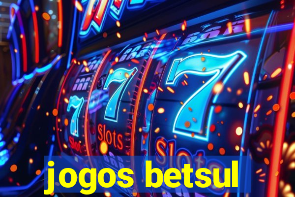 jogos betsul