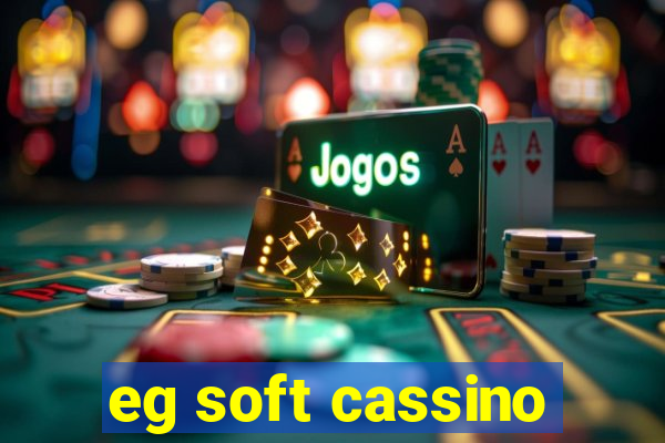 eg soft cassino