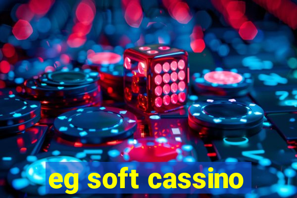 eg soft cassino