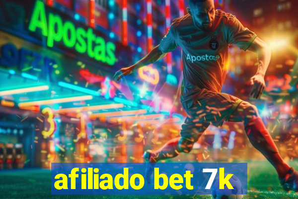 afiliado bet 7k