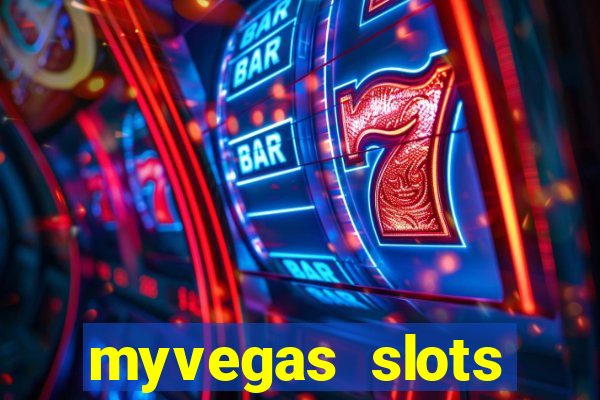 myvegas slots casino free