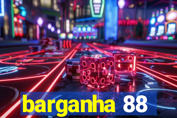 barganha 88