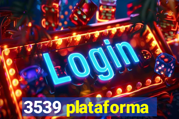 3539 plataforma