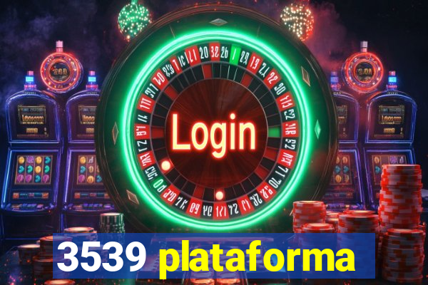 3539 plataforma