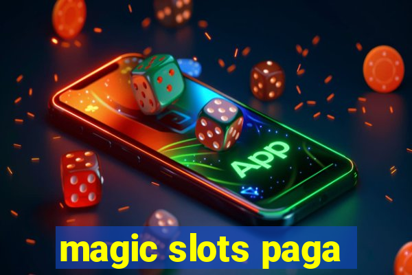 magic slots paga