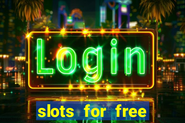 slots for free with bonus