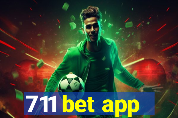 711 bet app