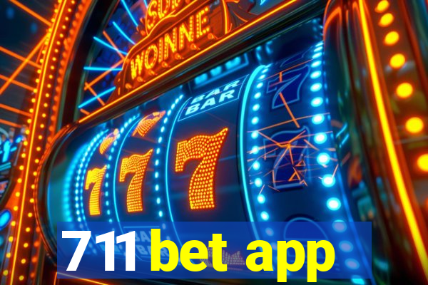 711 bet app